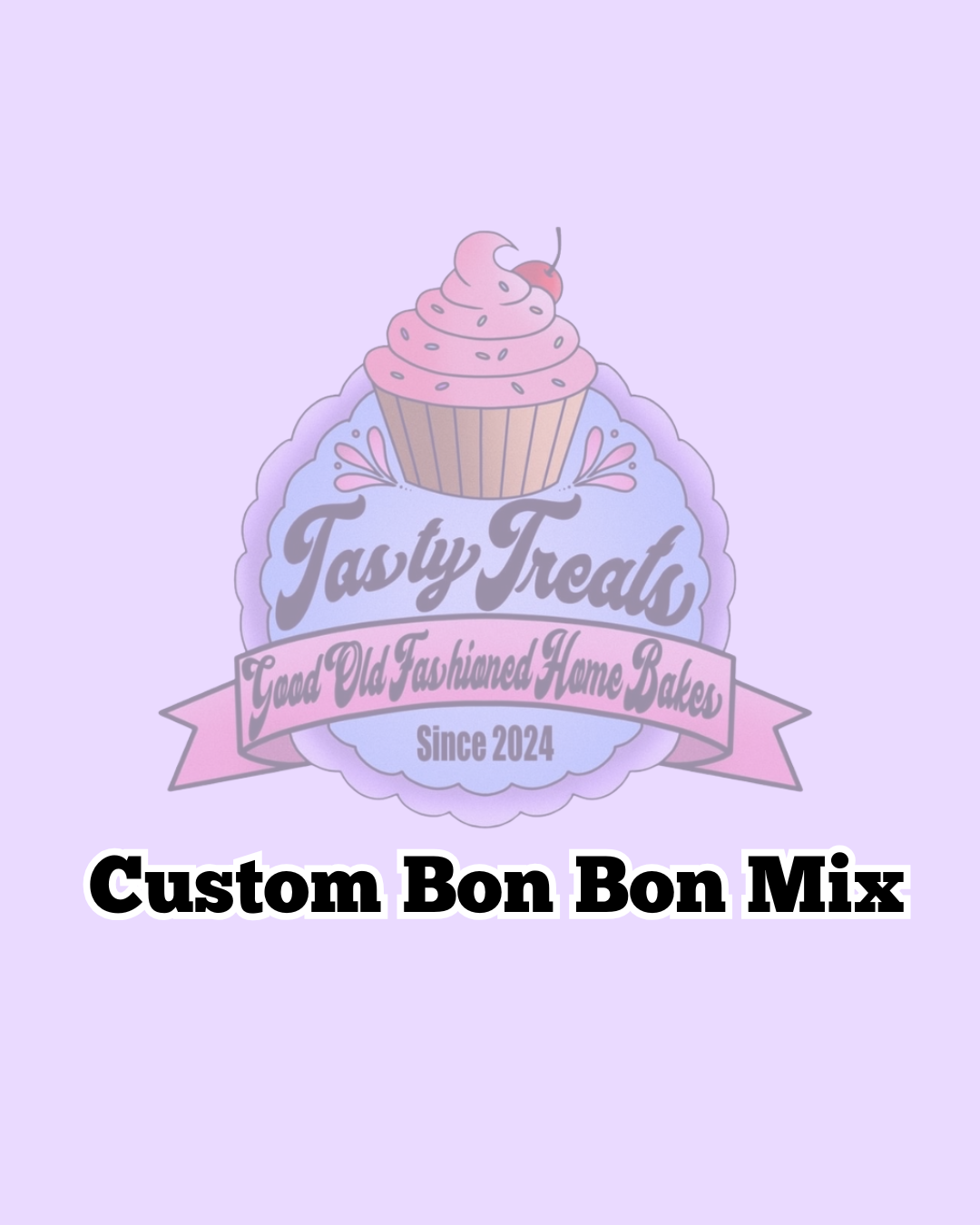 Custom Bon Bon Mix